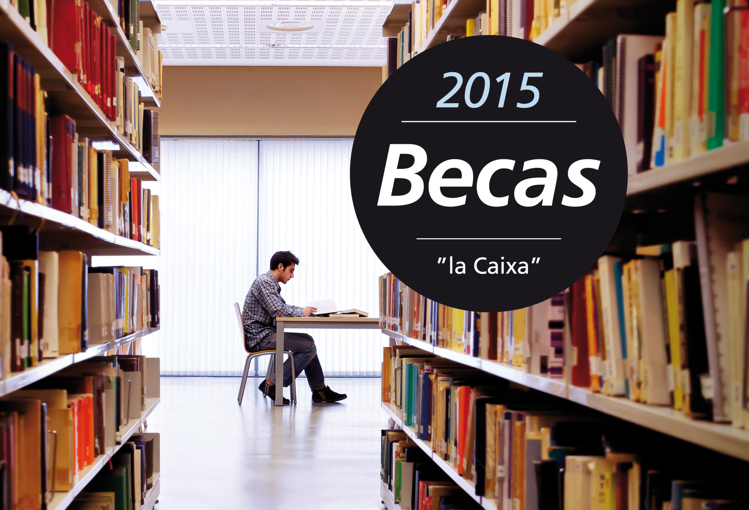 Becas de Postgrado Obra Social La Caixa 2015