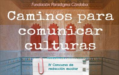 Concurso de Redacción Escolar «Caminos para comunicar culturas»Biblioteca viva de Al-Andalus de Córdoba