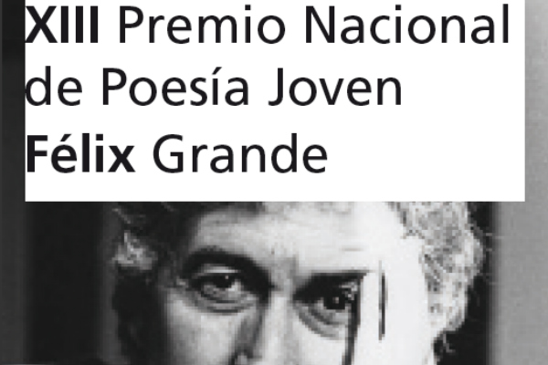 XIII Premio Nacional de Poesía Joven Félix Grande