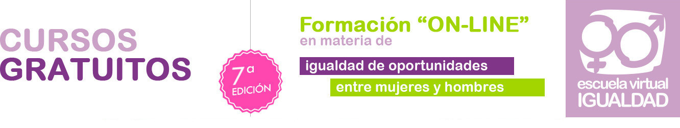 FORMACIÓN ON LINE EN MATERIA DE IGUALDAD DE OPORTUNIDADES ENTRE MUJERES Y HOMBRES