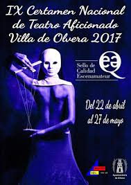 IX CERTAMEN NACIONAL DE TEATRO AFICIONADO VILLA DE OLVERA 2017