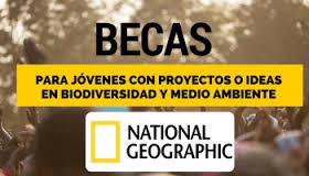 BECAS NATIONAL GEOGRAPHIC PARA JÓVENES EXPLORADORES