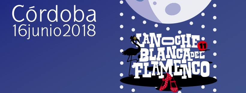 NOCHE BLANCA DEL FLAMENCO