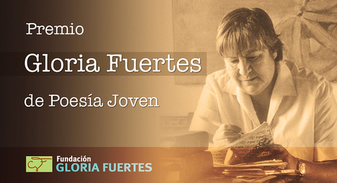 Premio Gloria Fuertes Poesía Joven. 300 € y la edición del libro