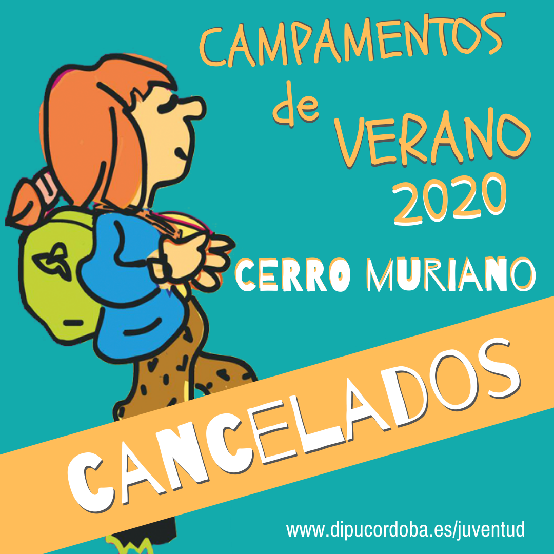 SUSPENSIÓN Y CANCELACIÓN DEFINITIVA de la Campaña de Ocio y Tiempo Libre 2020 Campamentos de Verano y Navidad en el Albergue Provincial