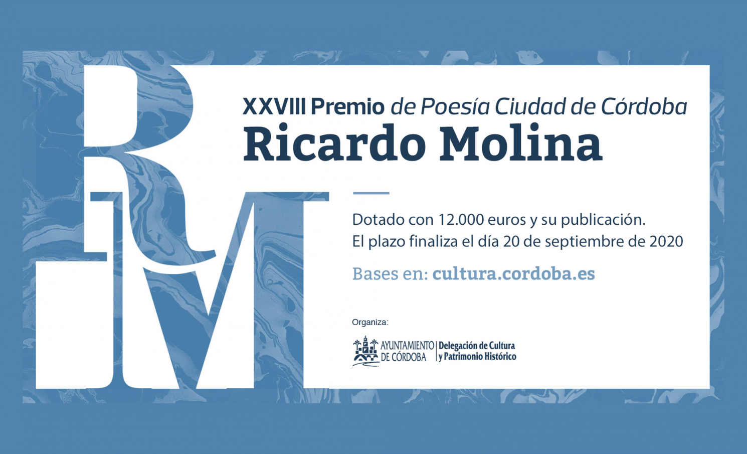 XXVIII PREMIO DE POESÍA CIUDAD DE CÓRDOBA RICARDO MOLINA, Ayuntamiento de Córdoba. 12.000 €