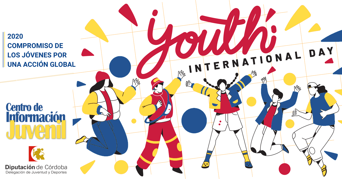 Celebramos el Día Internacional de la Juventud hoy 12 de agosto 2020