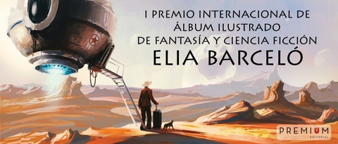 I Premio Internacional de Álbum Ilustrado de Fantasía y Ciencia Ficción Elia Barceló