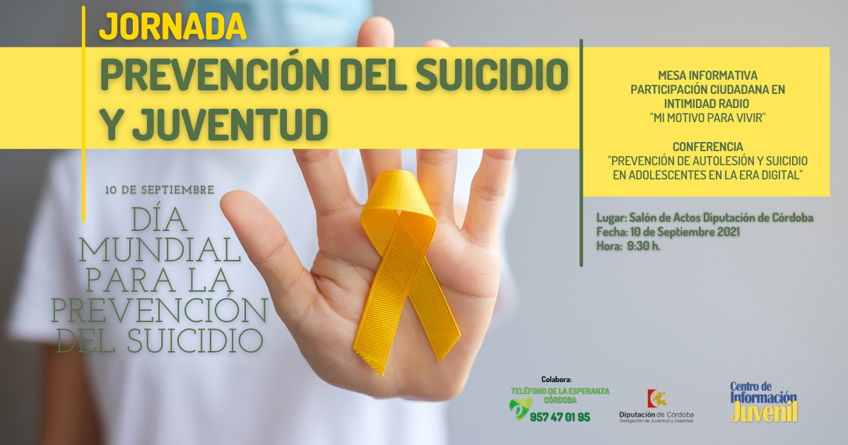 «Jornada para la Prevención del Suicidio en la Juventud», que celebraremos el 10 de septiembre en el Salón de Actos de la Diputación de Córdoba.