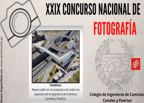 XXIX Concurso Nacional de Fotografía ‘La Ingeniería Civil y el Medio Ambiente’