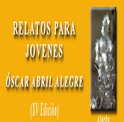 Premio de relatos para jóvenes «Óscar Abril Alegre»