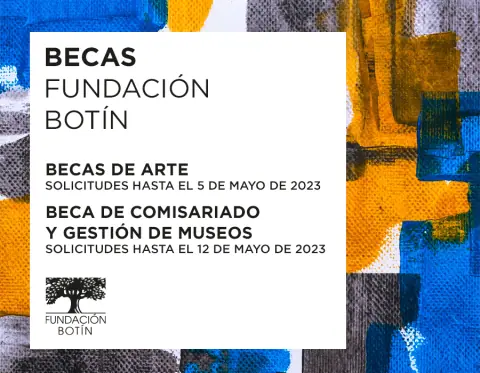 Beca de Comisariado de exposiciones y Gestión de museos. Fundación Botín